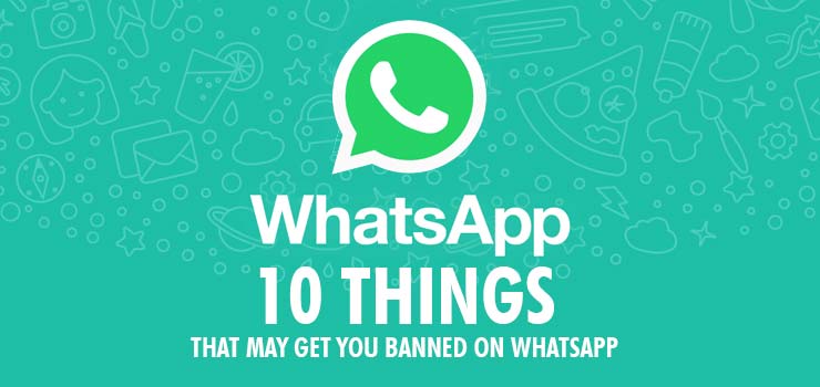 Important news for whatsapp users 10 things may get you banned
