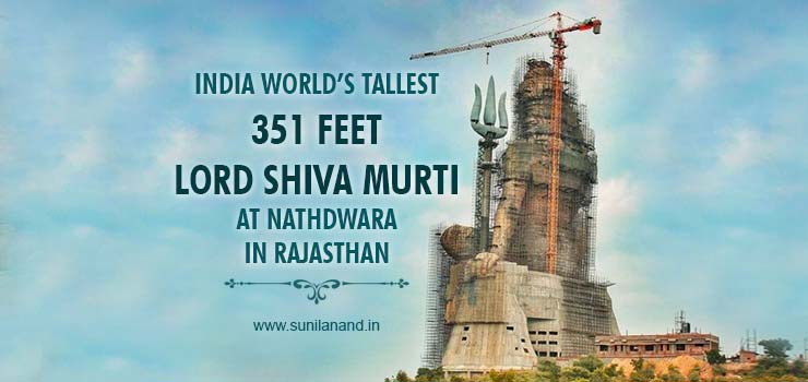 India world tallest 351 feet Lord Shiva Murti in Rajasthan
